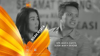 KISAH NYATA - ISTRI MAKIN CANTIK, SUAMI MAKIN MINDER