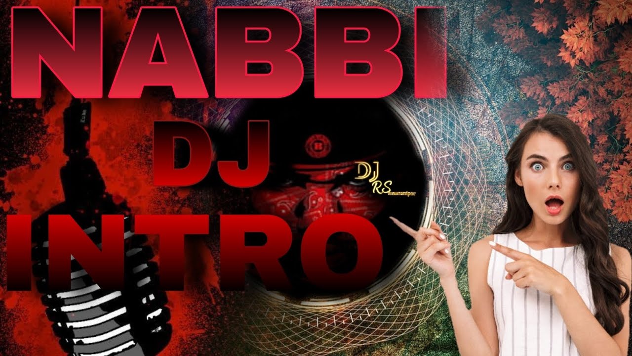 NABBI DJ MAURANIPUR INTRO  DJ RS MAURANIPUR SUBSCRIBE AND LIKE COMMENT FULL BASS BOOSTED SONG
