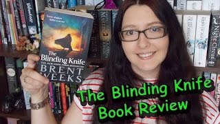 The Blinding Knife (review) by Brent Weeks