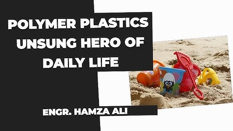Polymer Plastic | Polymer Power Unleashed | Used in daily life HALogic