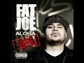 Fat Joe - Aloha (Feat. Pleasure P & Rico Love)