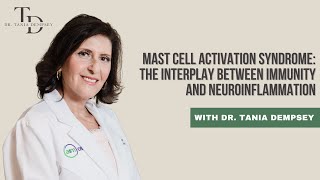 Mast Cell Activation Syndrome : The Interplay Between Immunity and Neuroinflammation