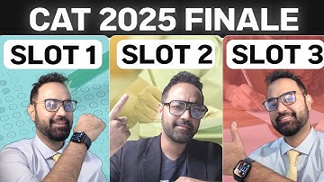 CAT 2025 ADMIT card | SLOT wise Analysis | SLOT 1 vs SLOT 2 vs SLOT 3