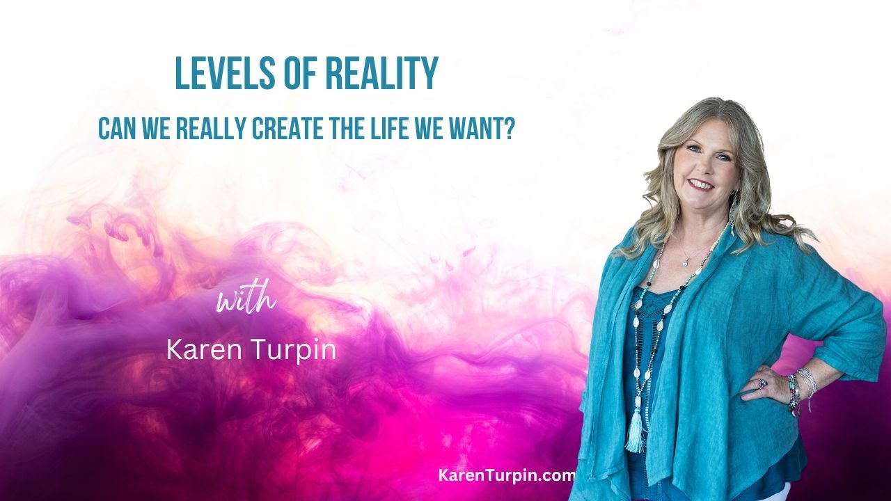Levels of Reality - Can We Really Create The Life We Want? - YouTube