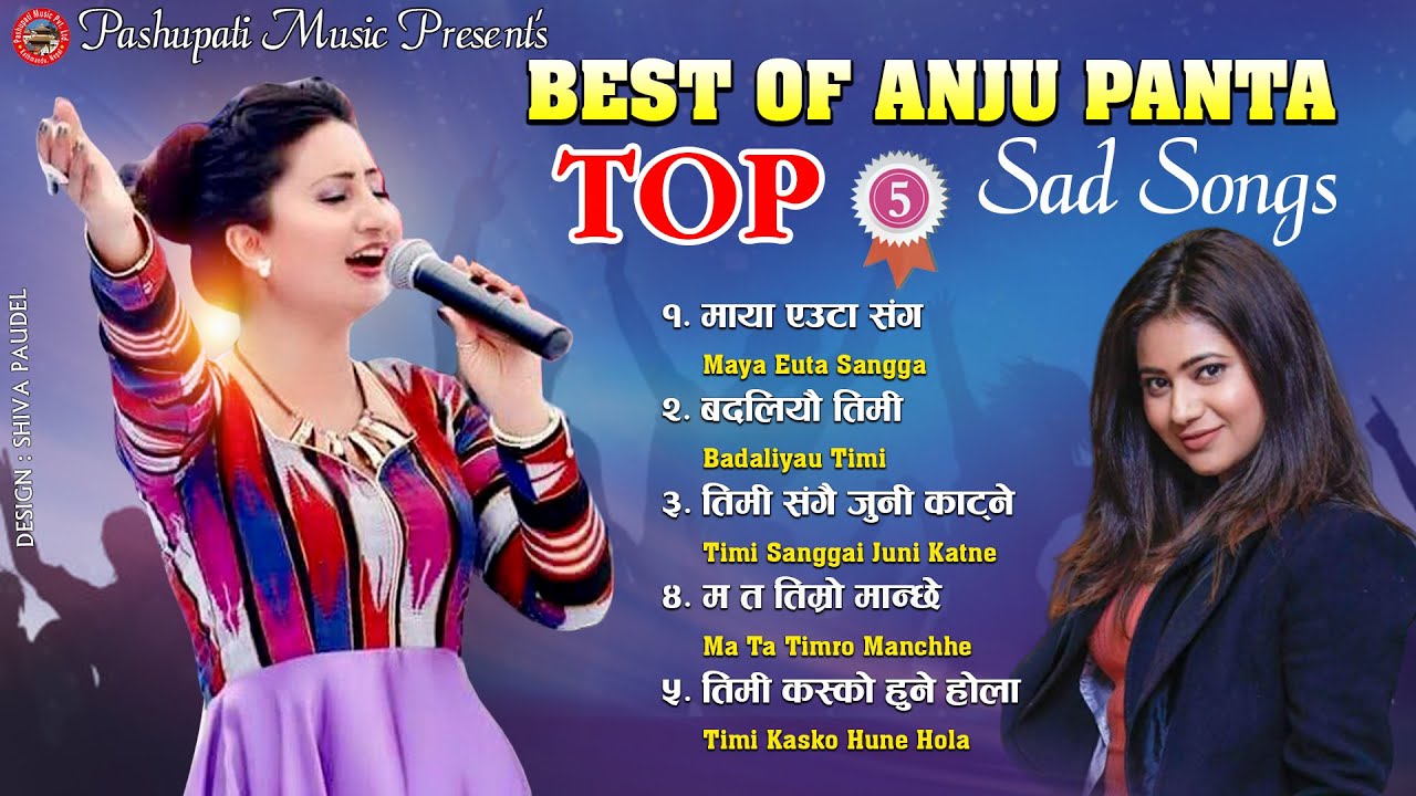 Best Of Anju Panta Top 5 Sad Songs 20772020   Timi Kasko Hune Hola Maya Euta Sangga Ma Ta Timro