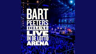 Video thumbnail of "Bart Peeters - Lepeltjesgewijs (Live in de Lotto Arena)"