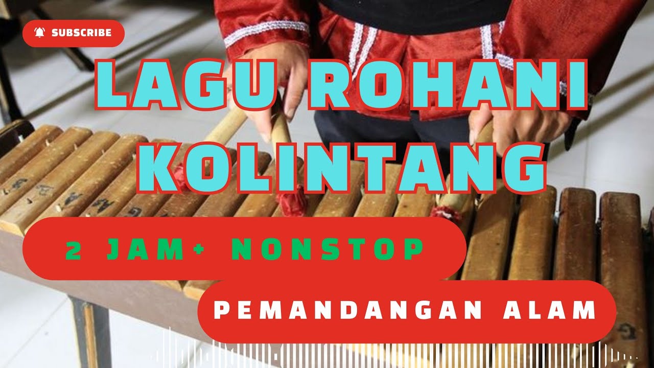LAGU ROHANI KOLINTANG PEMANDANGAN ALAM | LAGU KENANGAN TEMPO DULU