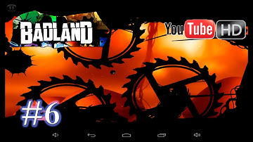 BADLAND [Android] - Walkthrough [1080p HD] | Part #6 | [Day 1]