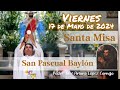 ✅ MISA DE HOY viernes 17 de Mayo 2024 - Padre Arturo Cornejo