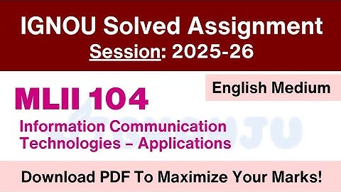 IGNOU MLII 104 Solved Assignment 2025-26 Pdf Download | IGNOU MLIS Solved Assignment 2025-26