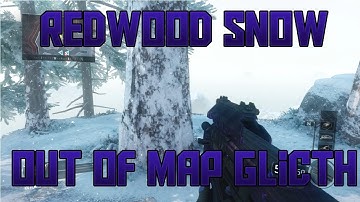 Bo3 Redwood Snow Out Of Map Glitch