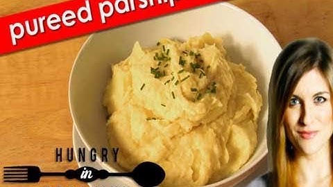 How To Make Parsnip Puree : Hungry in Brooklyn