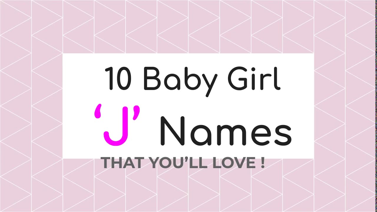 Baby Girl *** J *** Names **! Baby Names Series !** 