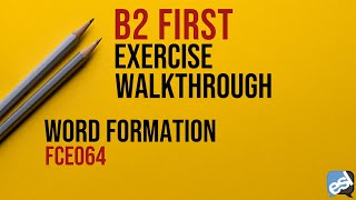 B2 First Exam - Word Formation Guided Correction | ESL Lounge FCE064