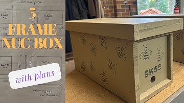 How to Build a 5 Frame Nuc Box.