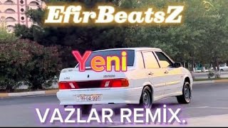 EfirBeatsZ - Vazlar remix (Togrul Akhmed ft.Madxan) Resimi