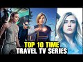 Top 10 time travel tv series 2023  best time travel series