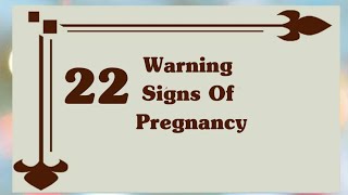 22 Warning Signs Of  Pregnancy | Signs And Symptoms Of Pregnancy Complications | Unhealthy Pregnancy