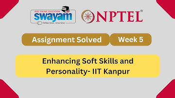 Enhancing Soft Skills and Personality Week 5 || NPTEL Answers 2025 || #nptel #nptel2025 #myswayam