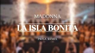 Download Lagu Madonna - La Isla Bonita (PRISA Remix)