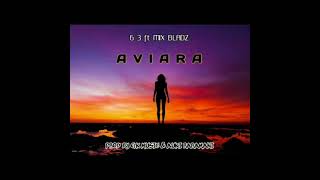 AVIARA_-_63_Ft_Mix_Bladz_(audio 2023)