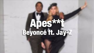 Beyoncé - Apeshit ft. Jay-Z (Lyrics)