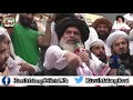 Allama khadim hussain rizvi  today khitab  jalali dua  ya allah jinhon ne deen ka rizvi malang