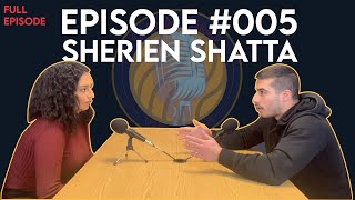 Casual Talks With Soudan #005 - Sherien Shatta