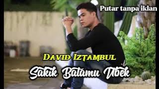 Sakik Batamu Ubek - David Iztambul Lagu Minang Viral