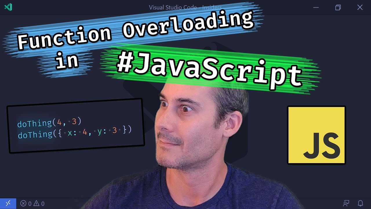 FUNCTION OVERLOADING IN JAVASCRIPT