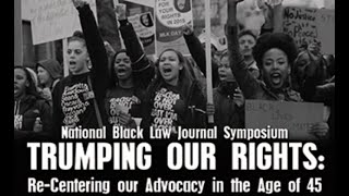 Trumping Our Rights: Re-Centering our Advocacy in the Age of 45 (Part 1)