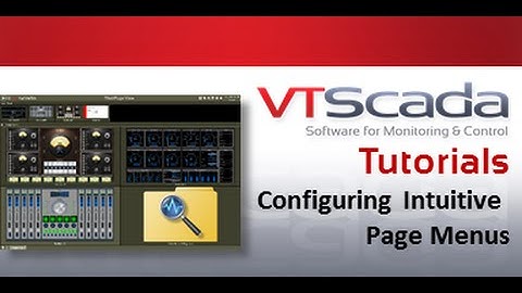 VTScada 11.X Tutorials – Configuring Intuitive Page Menus