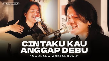 Maulana Ardiansyah - Cintaku Kau Anggap Debu (Live Studio Session) | Hati ini sakit, sakit, sakit