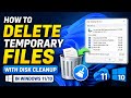 How to Delete Temporary Files with Disk Cleanup in Windows 11/10
