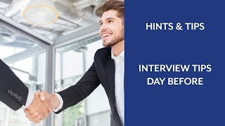 3aaa | Interview Hints and Tips Day Before the Interview | Best Interview Practices