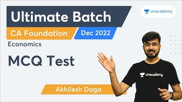 MCQ Test | Ultimate Batch for Economics and BCK Dec 2022 |  Akhilesh Daga