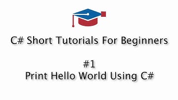 C# Tutorials For Beginners - 1. Hello World Program Using C#