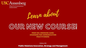 Introducing PRSM 555: Emerging Game-Changers for Communication Practitioners