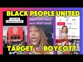 BLACK PEOPLE UNITED BOYCOTTING TARGETS And It is Working! Find Out the latest Developments