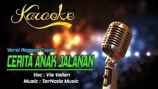 Karaoke Lagu CERITA ANAK JALANAN - Via Vallen