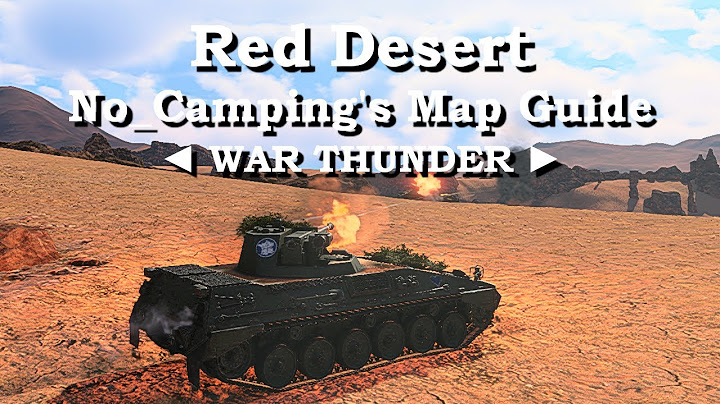 ▶️ Strategic tips and 3 gameplays on the Red Desert map  ◄ WAR THUNDER ►