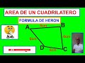 AREA DE UN CUADRILATERO . FORMULA DE HERON.