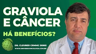 Graviola e Câncer: Há Benefícios?