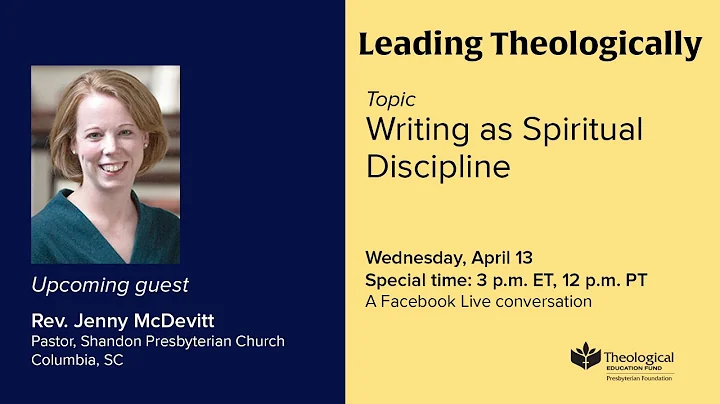 Leading Theologically: Writing as Spiritual Discipline