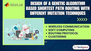Design of a Genetic Algorithm based Shortest Path Routing with different Mutation Techniques.