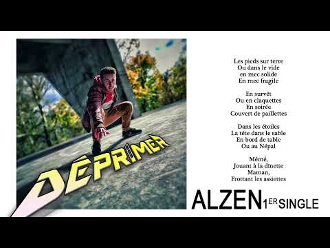 Alzen  - Déprimer (Clip Lyrics)
