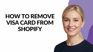HOW TO REMOVE VISA CARD FROM SHOPIFY - Julia