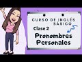 Inglés básico - Clase 2 - Pronombres Personales  (English - Lesson 2 - Subject/Personal Pronouns)