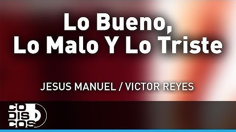 Lo Bueno, Lo Malo Y Lo Triste, La Combinación Vallenata - Audio