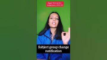 Subject group change official notice by DHSGSU | Last date |   Priyanshi Jain | Sagar University